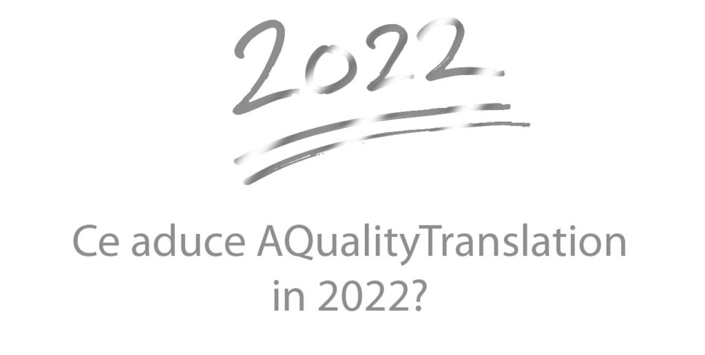 ce aduce aqualitytranslation in anul 2022