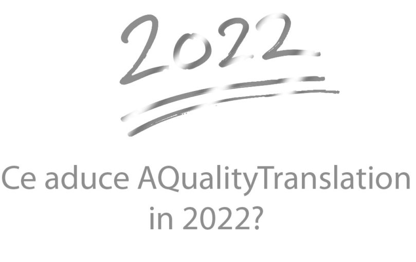 ce aduce aqualitytranslation in anul 2022