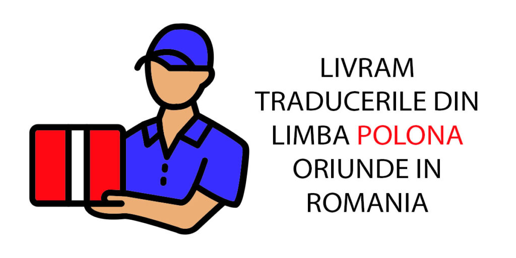 livrarea traducerilor din limba polona in orice judet din Romania