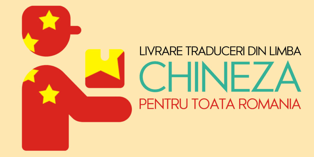 livrarea traducerilor din limba chineza pentru toata Romania